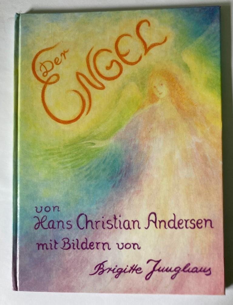 Der Engel Andersen Hans Christian Junghans Buch gebraucht